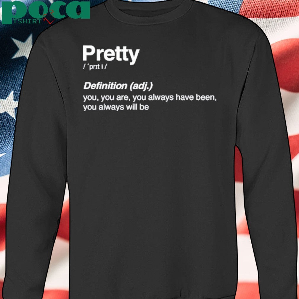 Funny Itsjvke Pretty Definition shirt