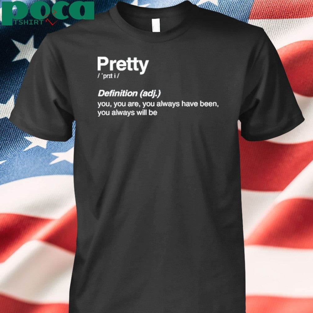 Funny Itsjvke Pretty Definition shirt