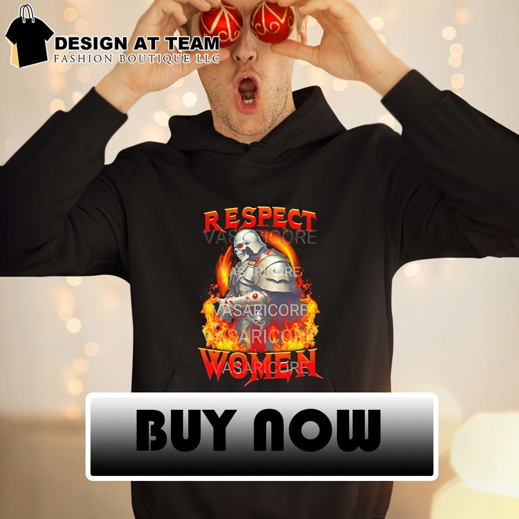 Funny Knight respect women shirt
