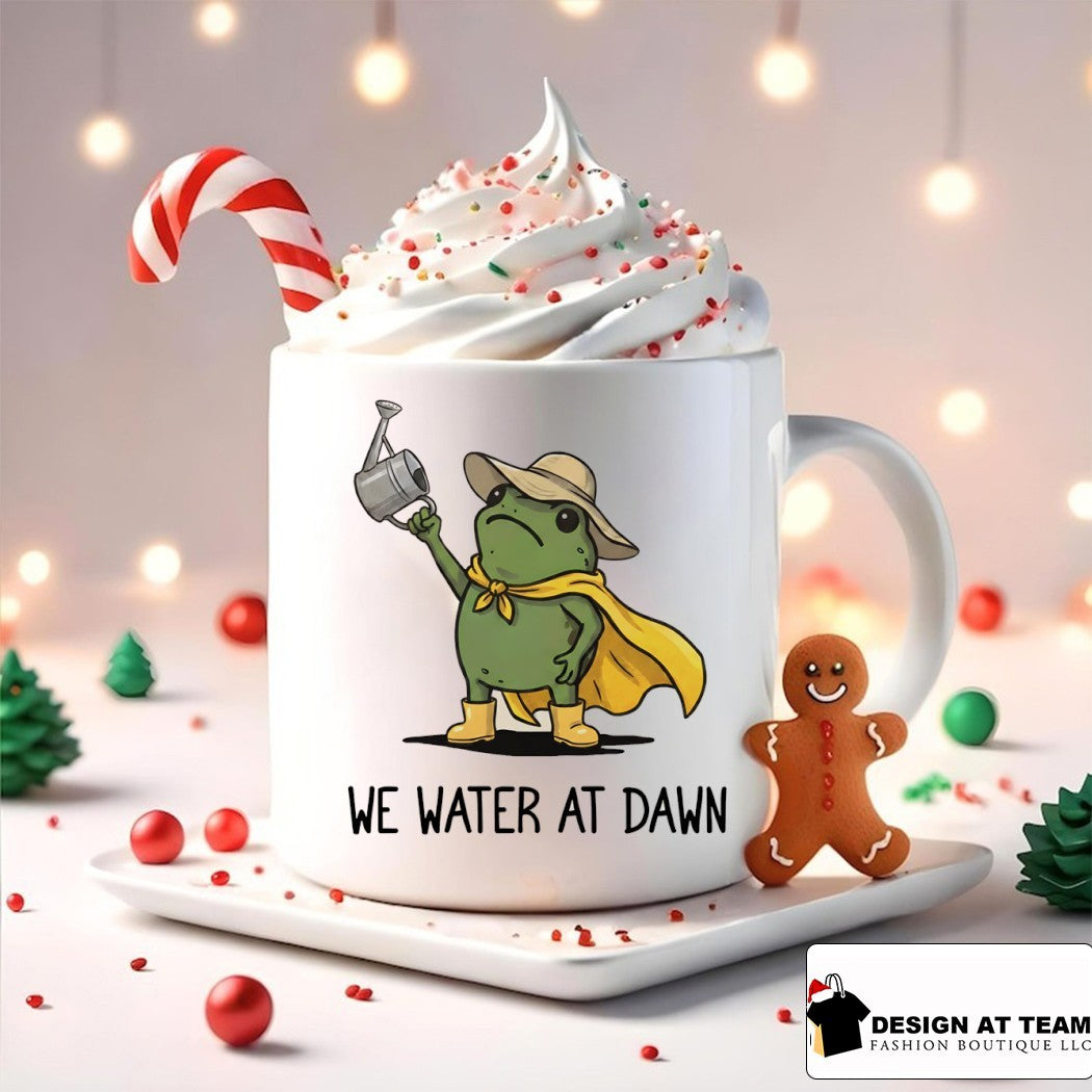 Funny frog meme we water at dawn shirt