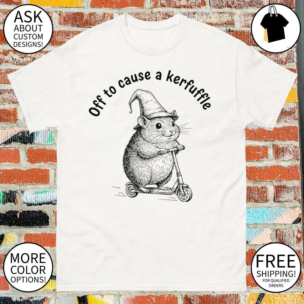 Funny groundhog scooter off to cause a kerfuffle shirt