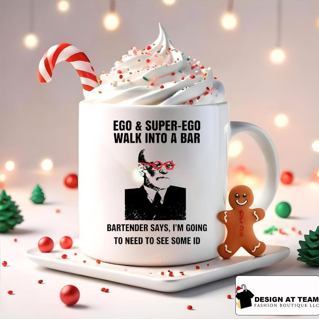 Funny psychology bar joke ego superego walk into a bar bartender says I’m going to need to see some ID shirt