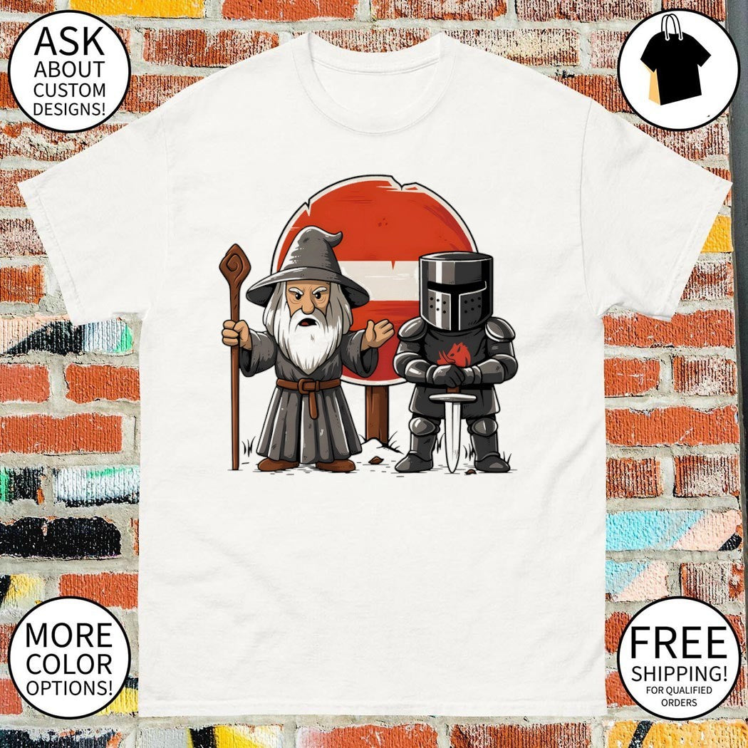 Gandalf and the black knight none shall pass none shirt