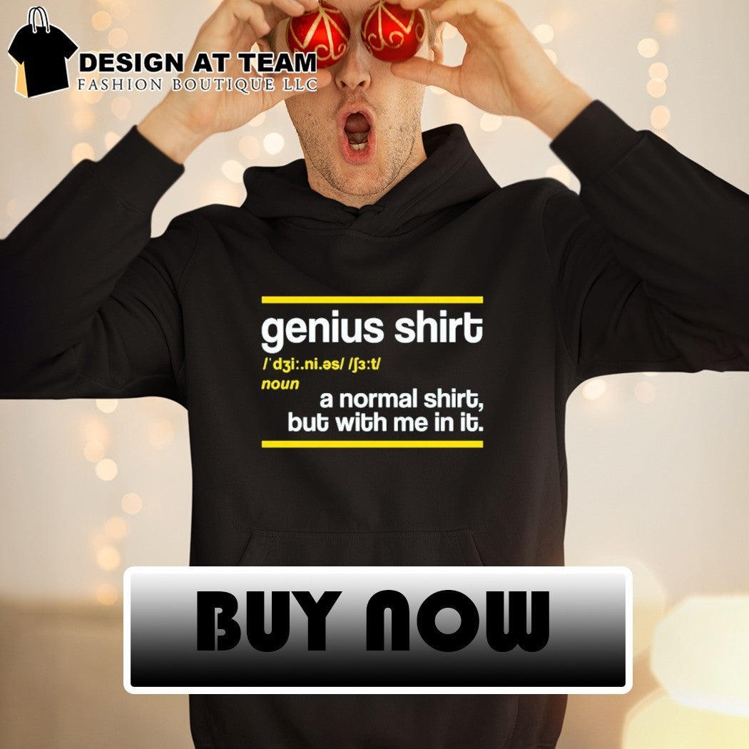 Genius definition joke funny smart clever shirt