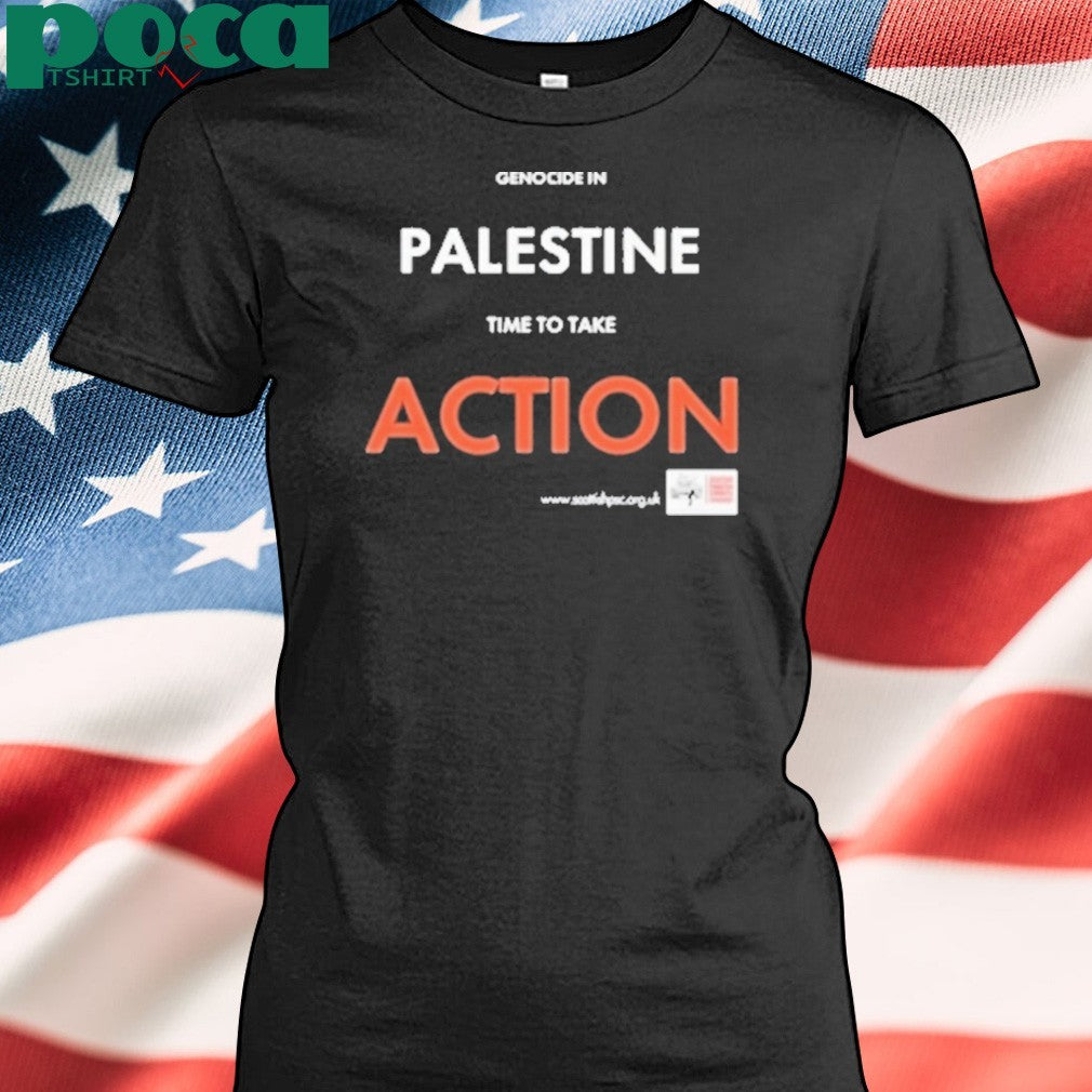 Genocide In Palestine Time To Take Action Shirt