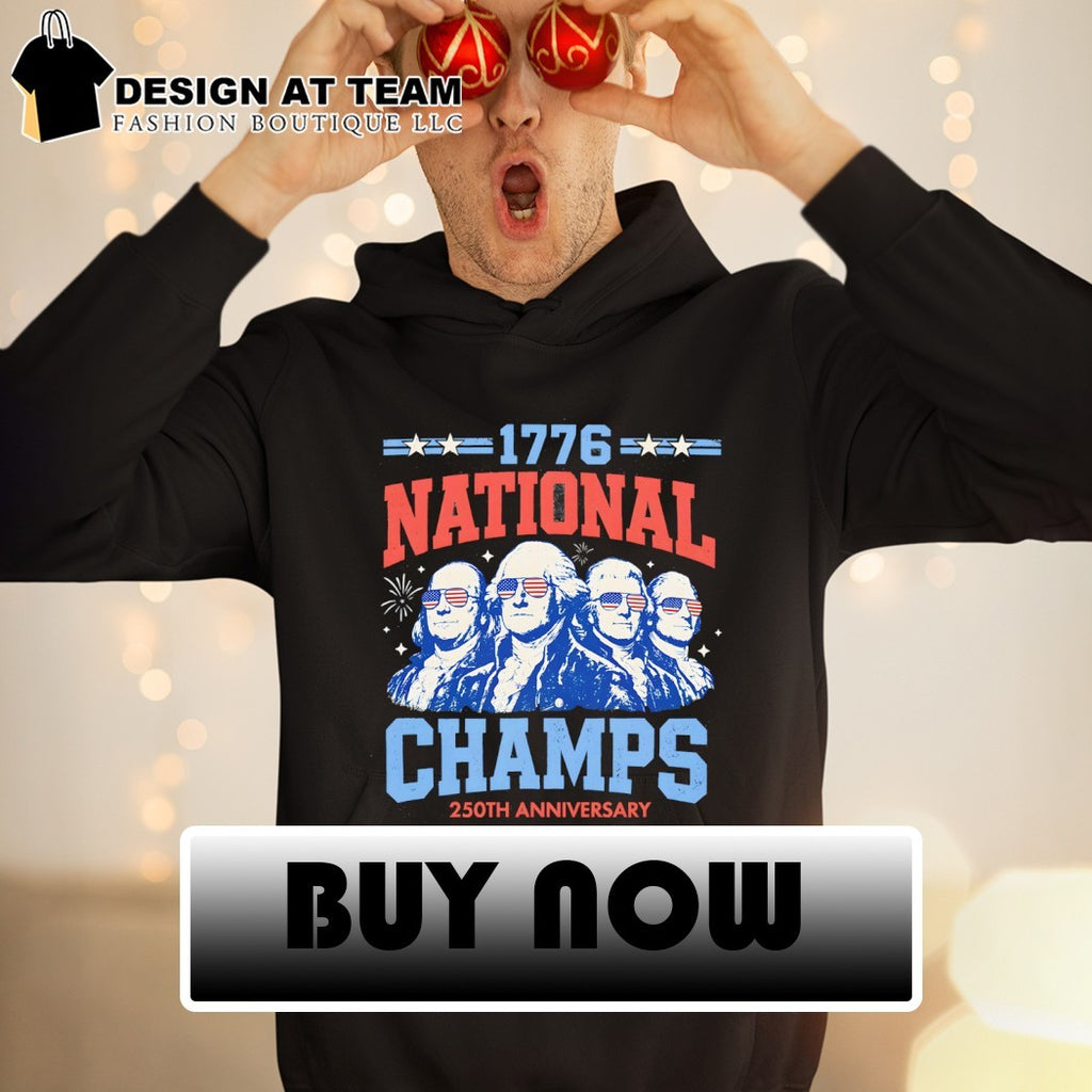 George Washington 1776 National Champs Founding Fathers 250th Anniversary 4th of July shirt