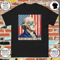 George Washington Rejecting Kings Since 1776 Protest American flag shirt