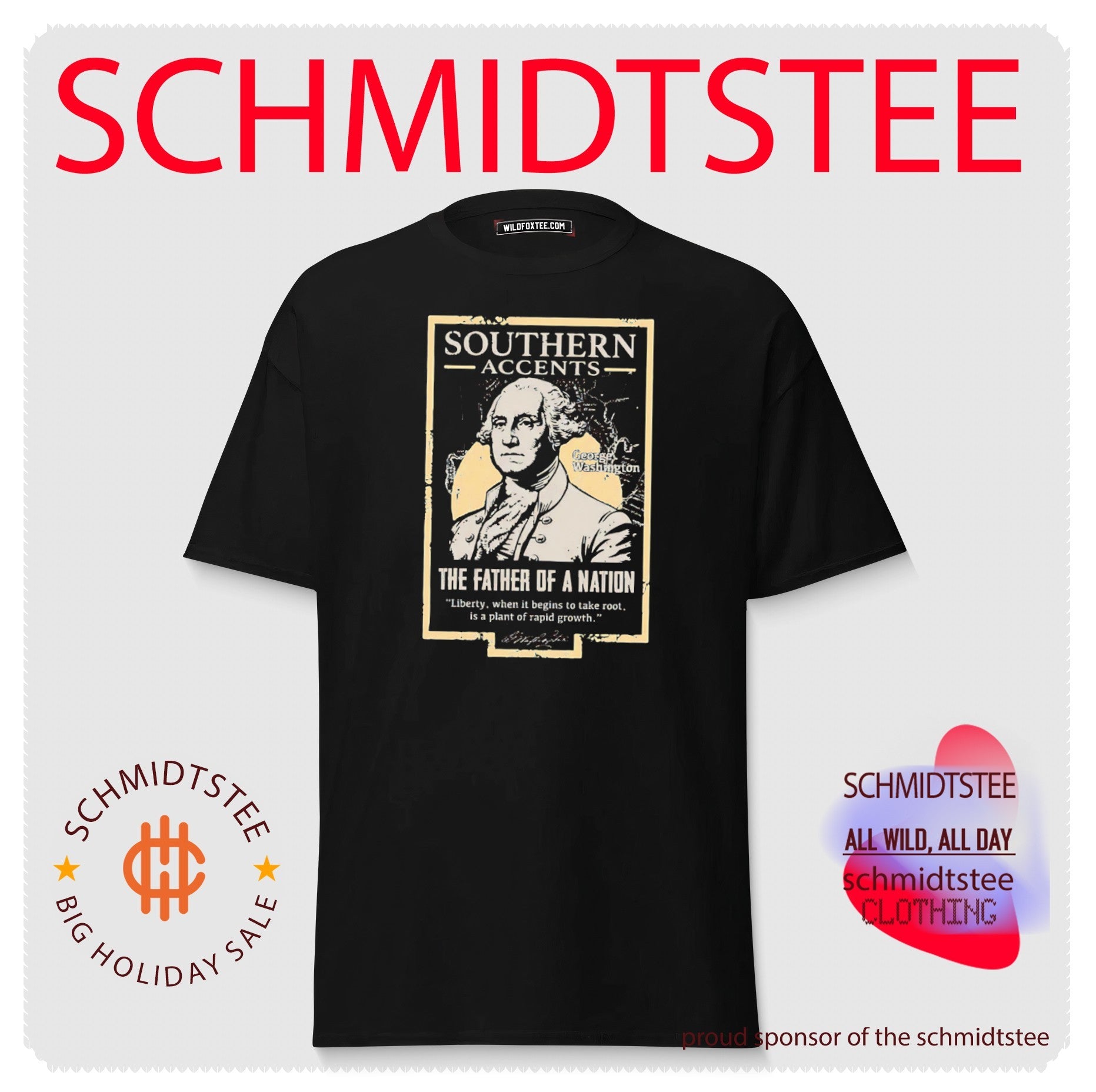 George Washington Southern Accents The Father of a Nation shirt