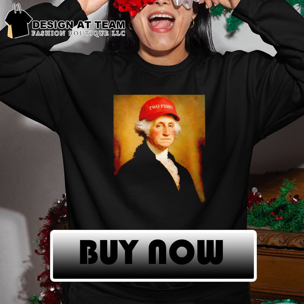 George Washington Two Fiddy red hat 250th Anniversary 4th of July Patriotic 2026 shirt