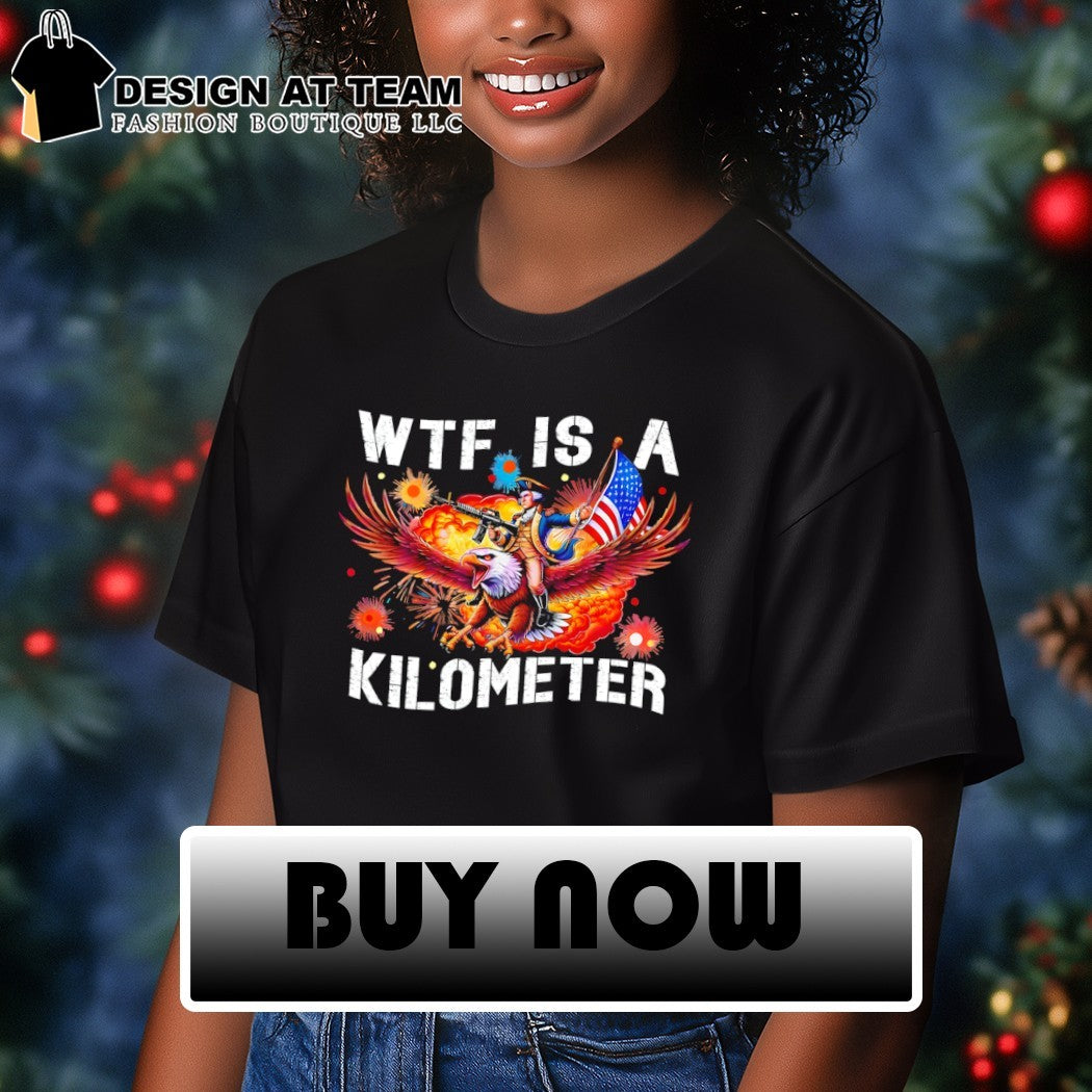 George Washington WTF is a kilometer Independence Day 4th of July shirt