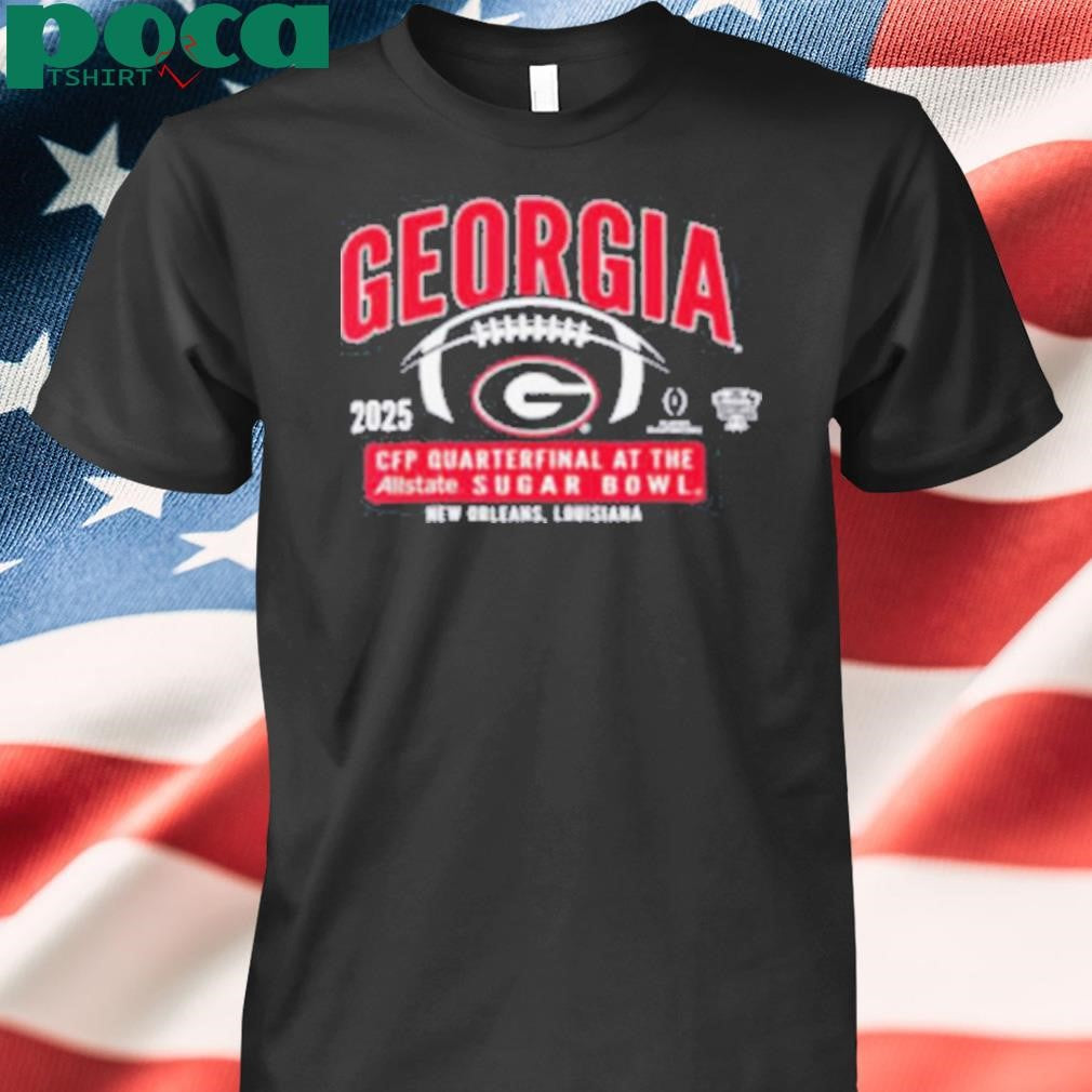 Georgia Bulldogs football CFP Quarterfinal Sugar Bowl 2025 Shirt