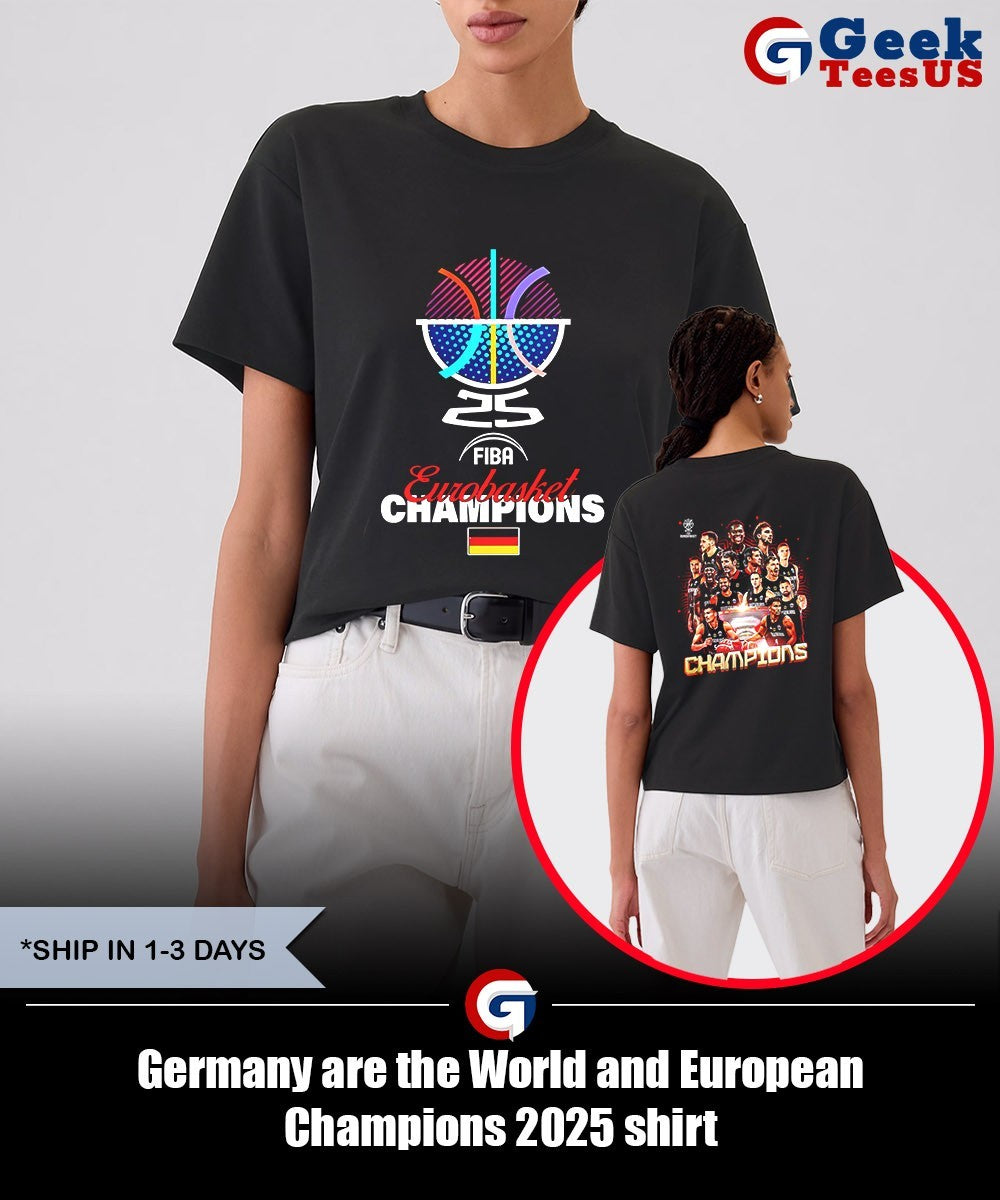 Germany are the World and European Champions 2025 shirt