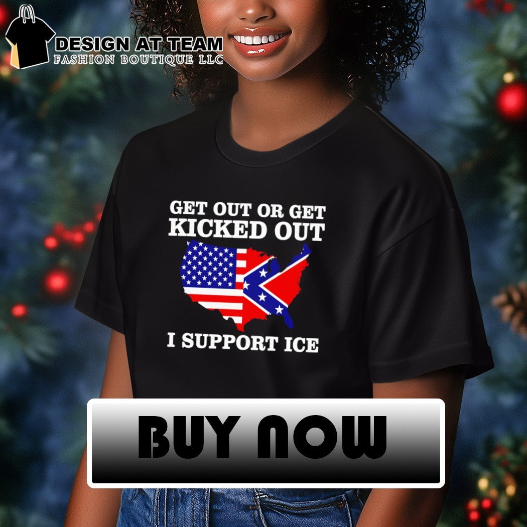 Get Out Or Get Kicked Out I Support Ice American flag shirt