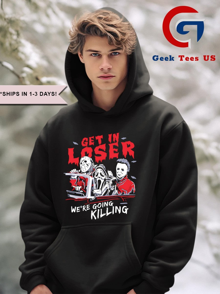 Get in loser we’re going killing horror characters Halloween shirt
