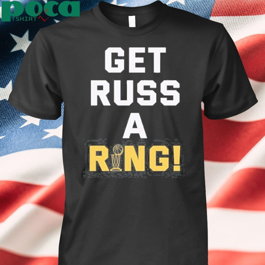 Get russ a ring shirt