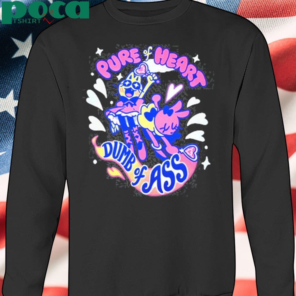 Giraffaloops Pure Heart Dumb Of Ass shirt