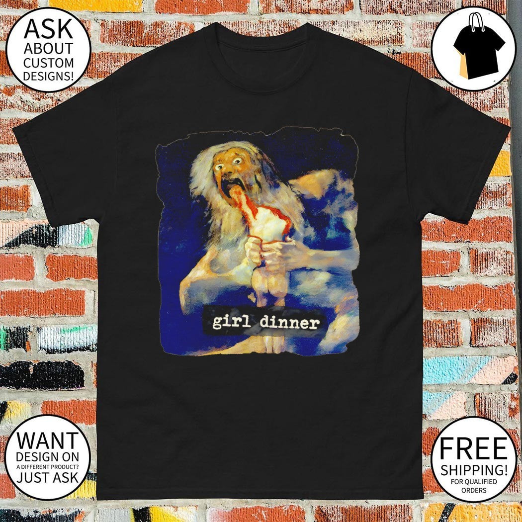 Girl Dinner Goya Painting Dark Academia spooky meme shirt