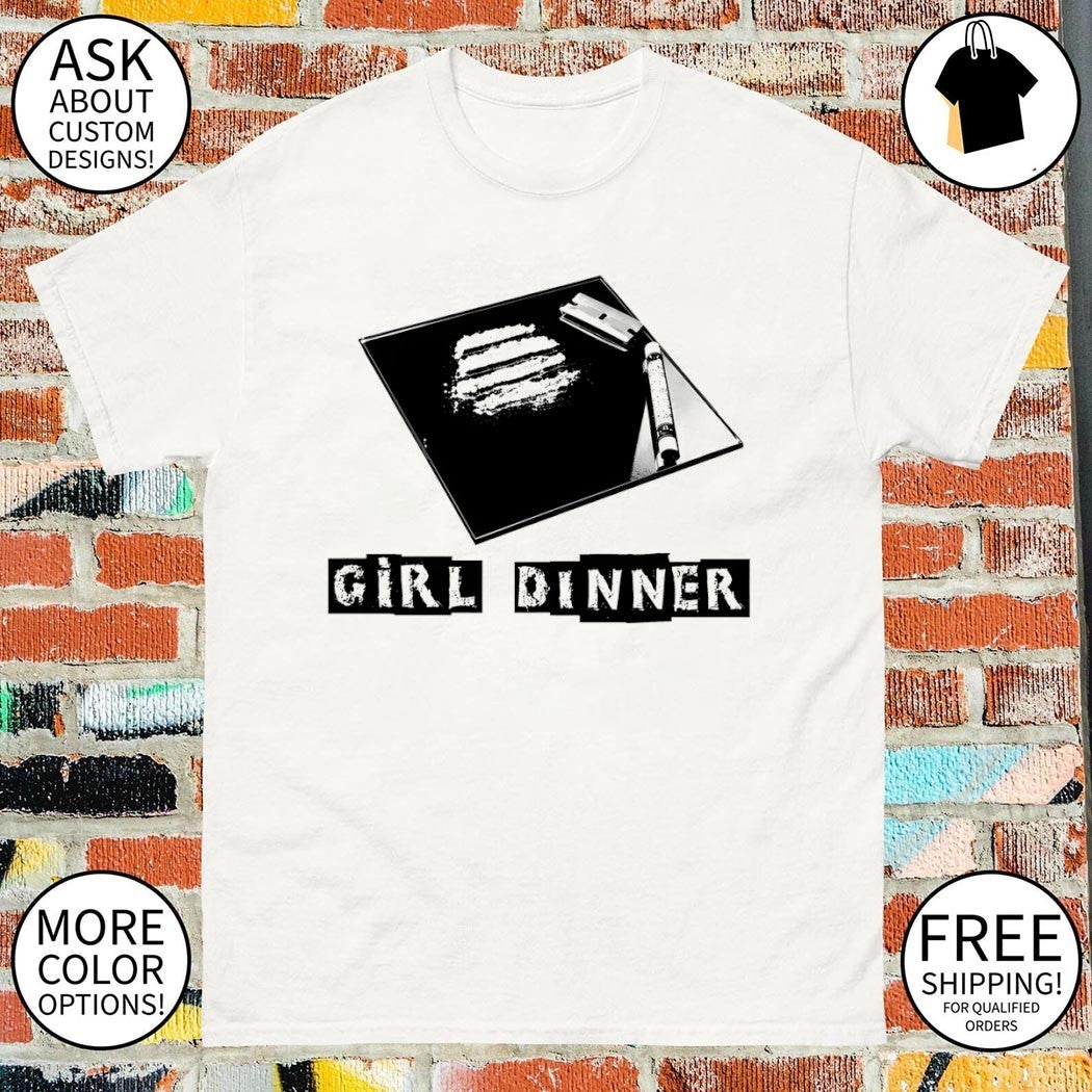 Girl dinner prohibited substances vintage shirt