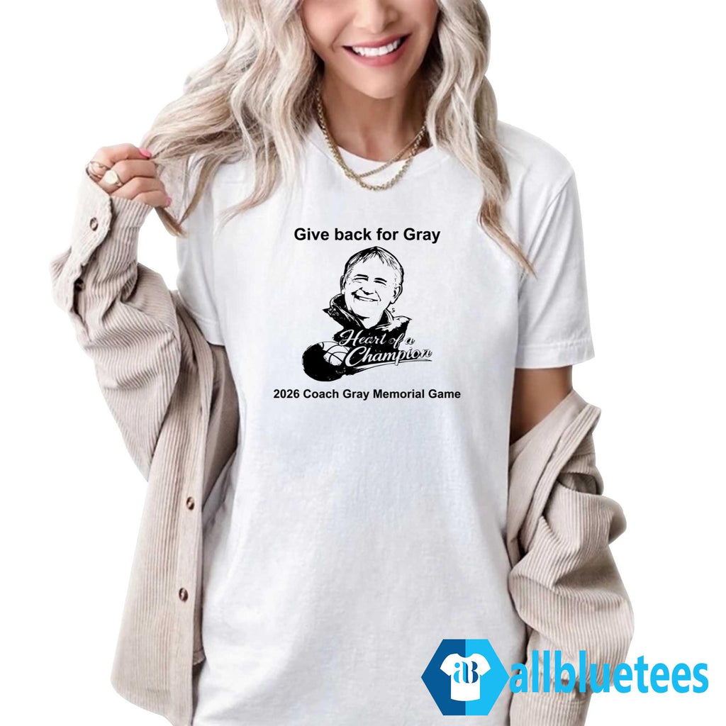 Give Back For Gray 2026 Coach Gray Memorial Game Shirt