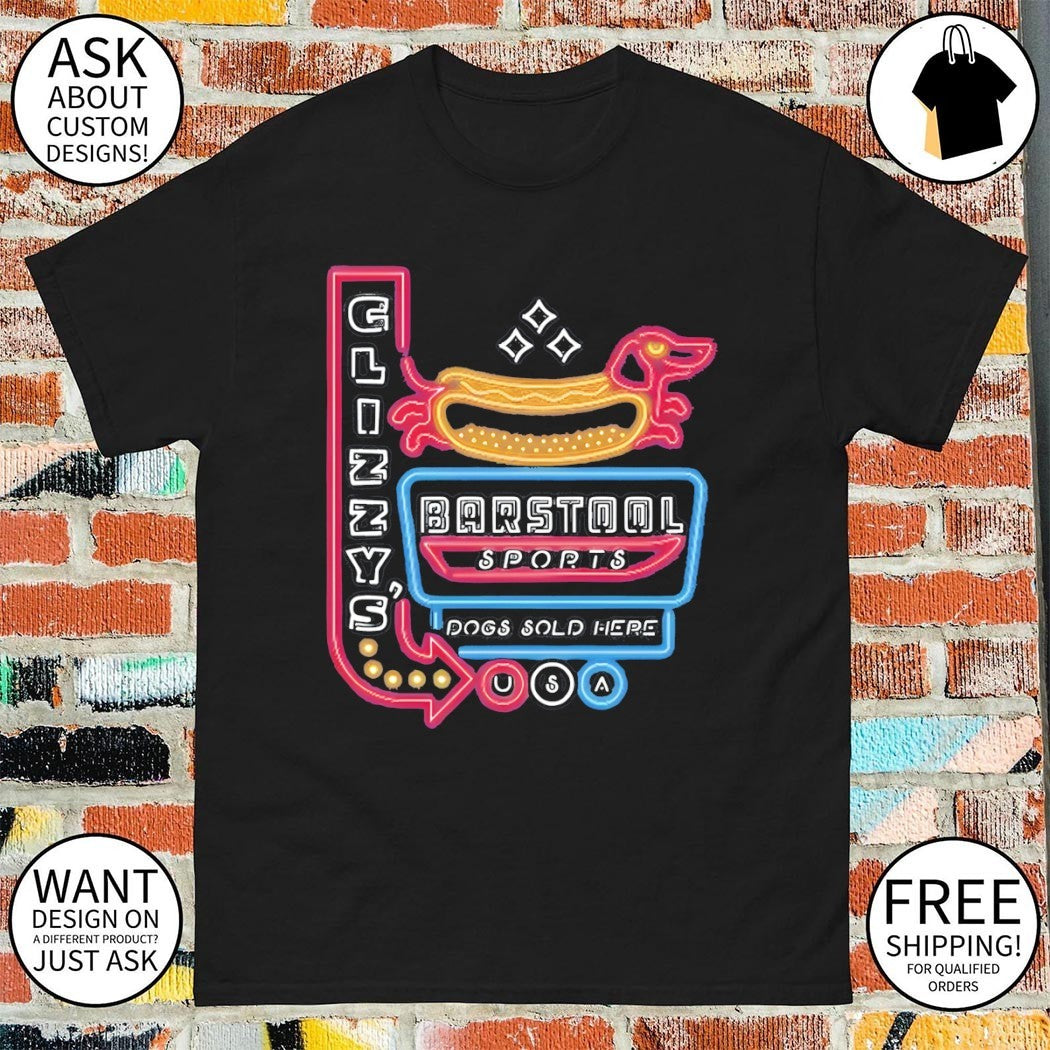 Glizzy’s Dogs Sold Here Barstool Sports USA meme shirt