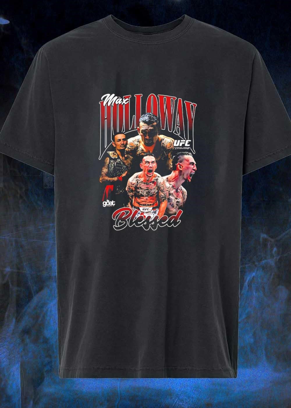 Goat Max Holloway Blessed UFC shirt