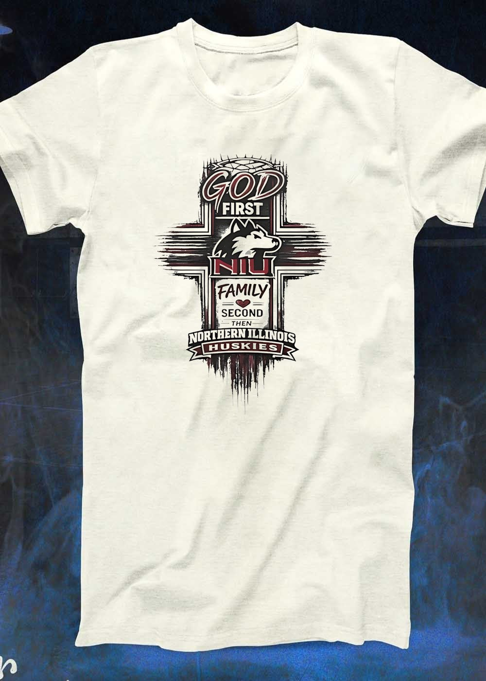 God First Family Second Northern Illinois Huskies NIU Shirt