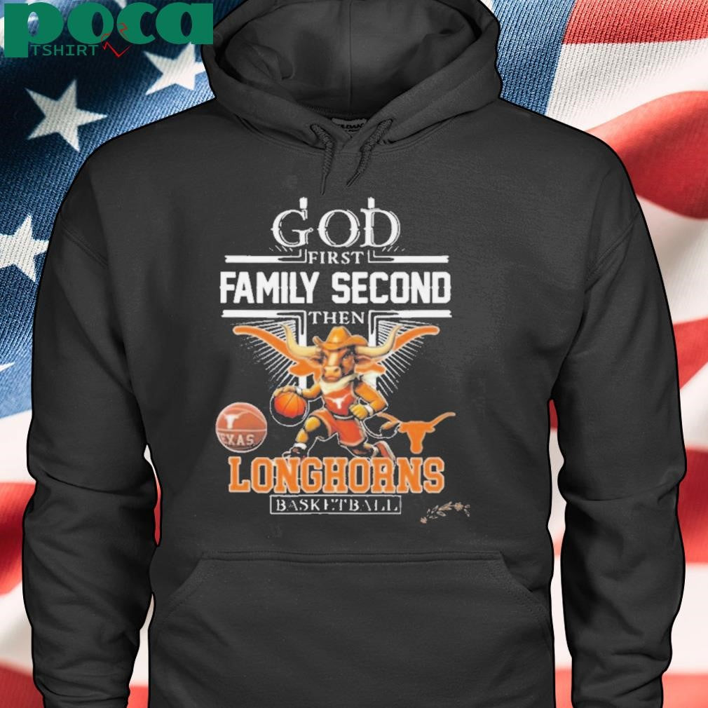 God First Family Second The NCAA Texas Longhorns Basketball Mascot Shirt