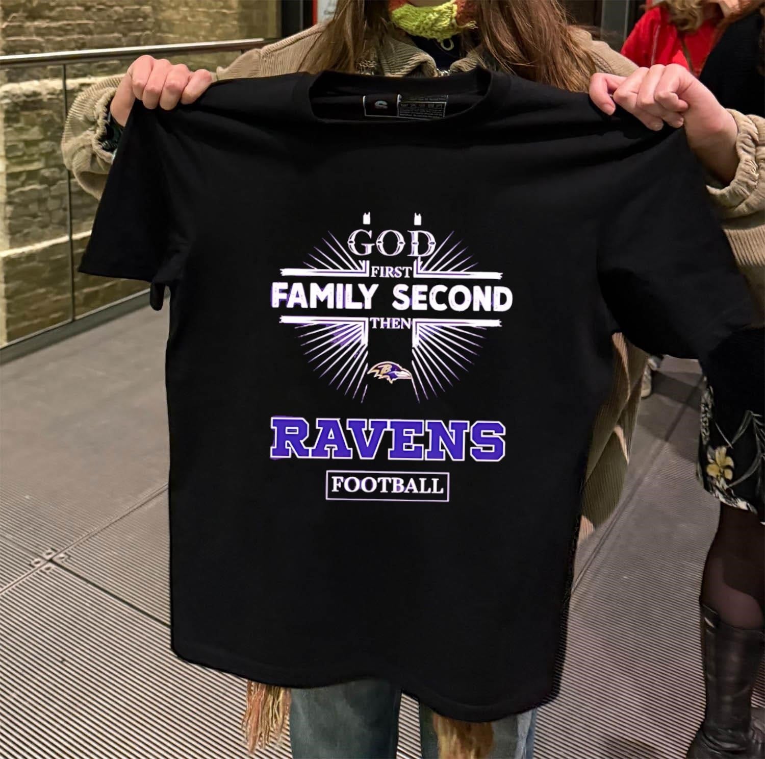 God First Family Second Then Ravens Football Sports Graphic shirt
