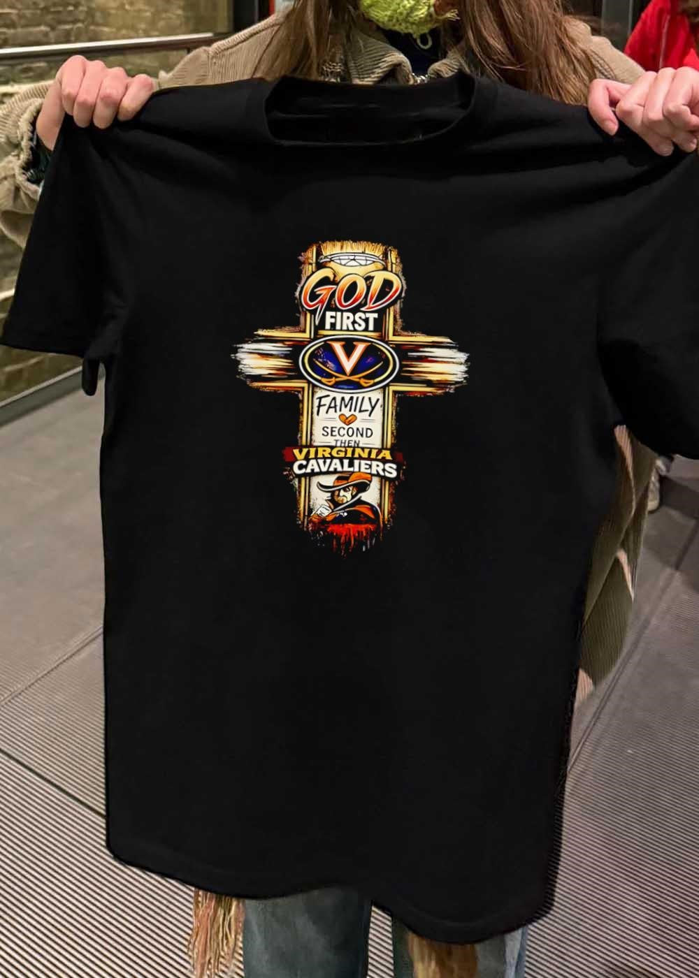 God First Family Second Then Virginia Cavaliers Logo V Men’s T-Shirt