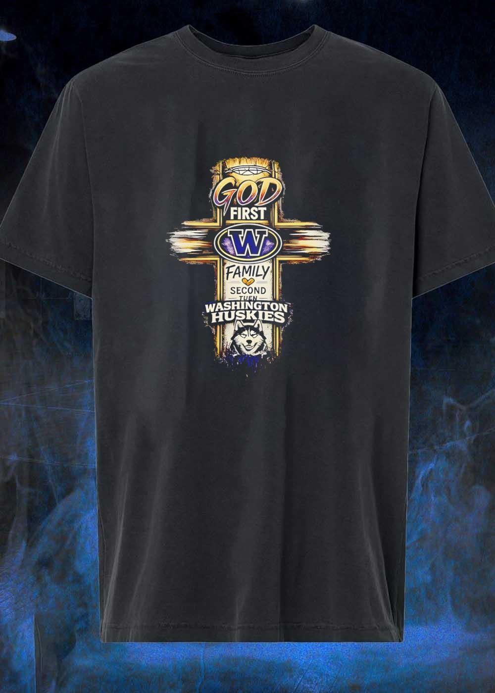 God First Family Second Washington Huskies Shirt
