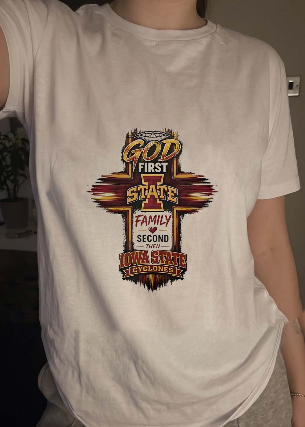 God First State Family Second Then Iowa State Cyclones Iowa State T-Shirt