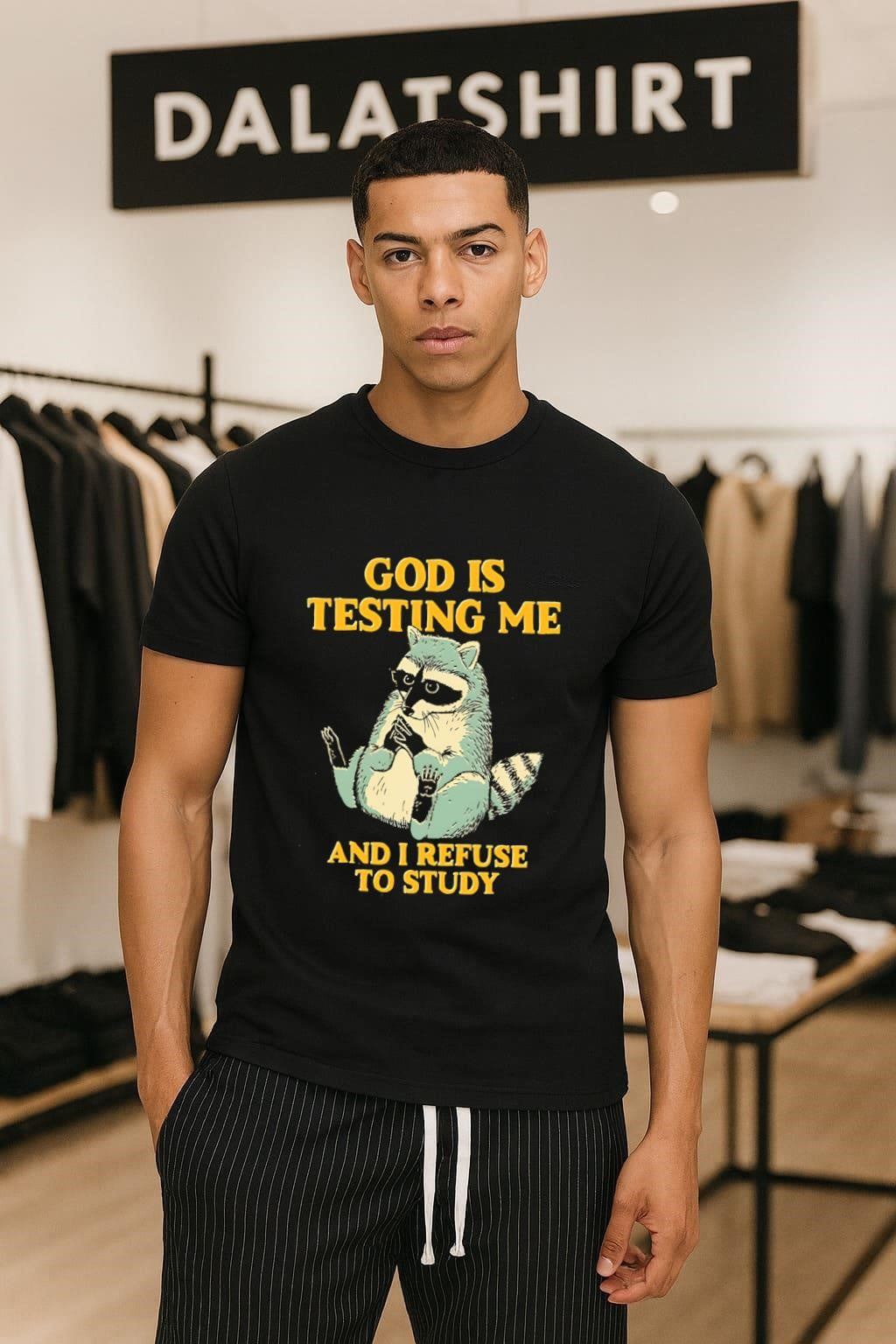 God Is Testing Me And I Refuse To Study Funny Raccoon Student shirt