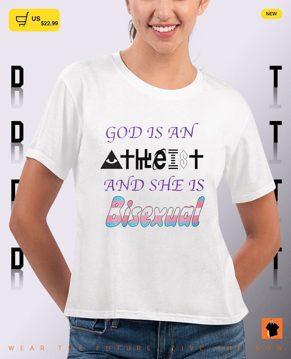 God is an atheist and she is bisexual LGBT shirt