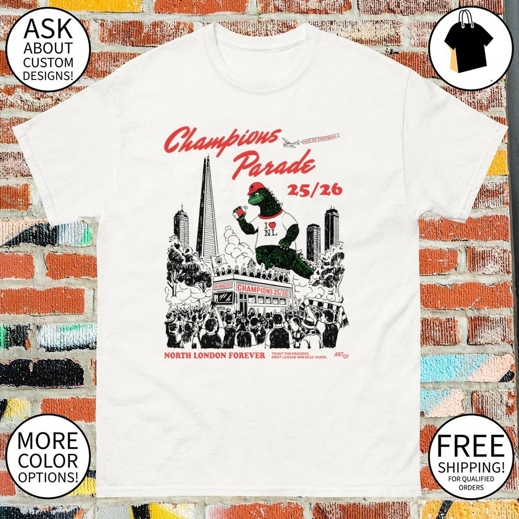 Godzilla Arsenal FC Premier League Champions Parade North London Forever 25 26 shirt