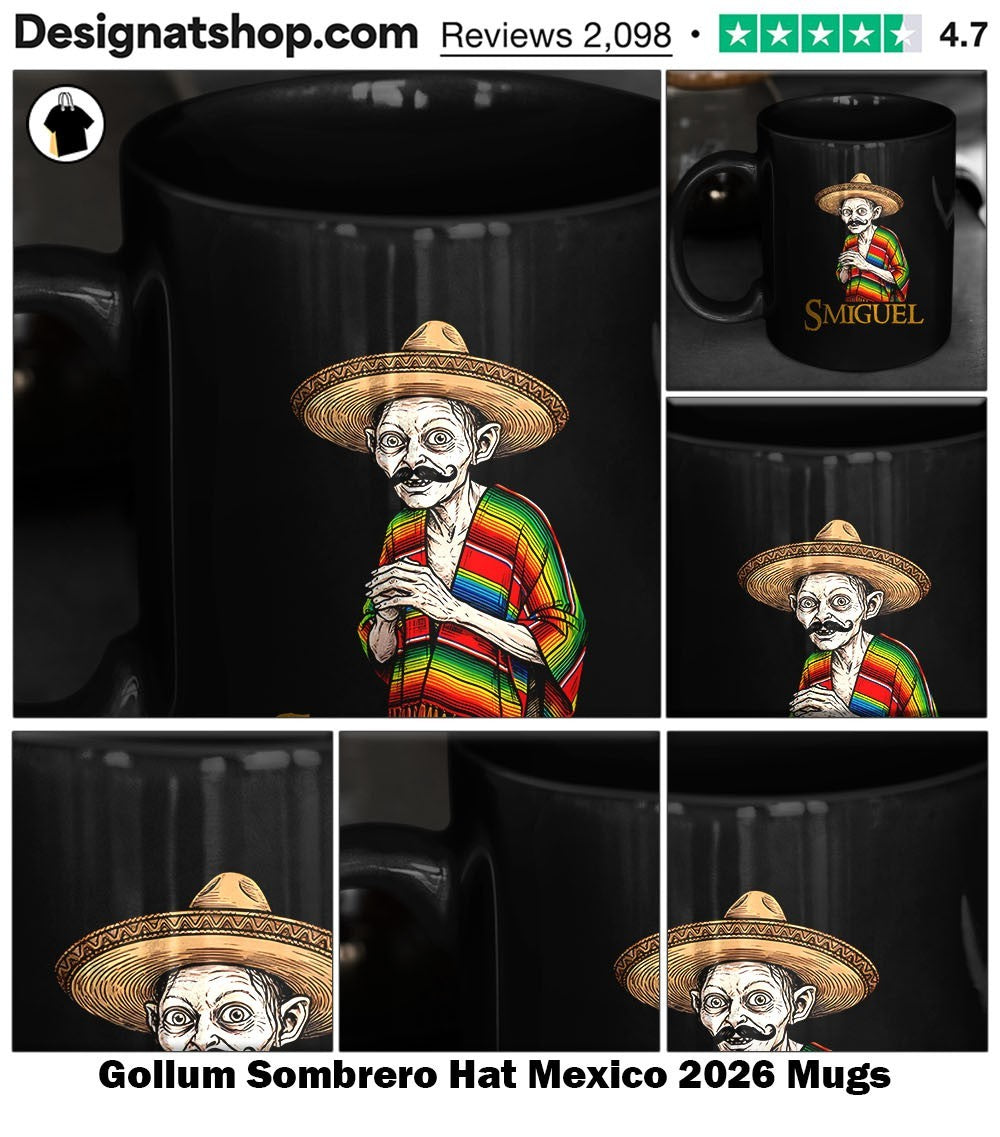 Smiguel Gollum Sombrero Hat Mexico 2026 shirt