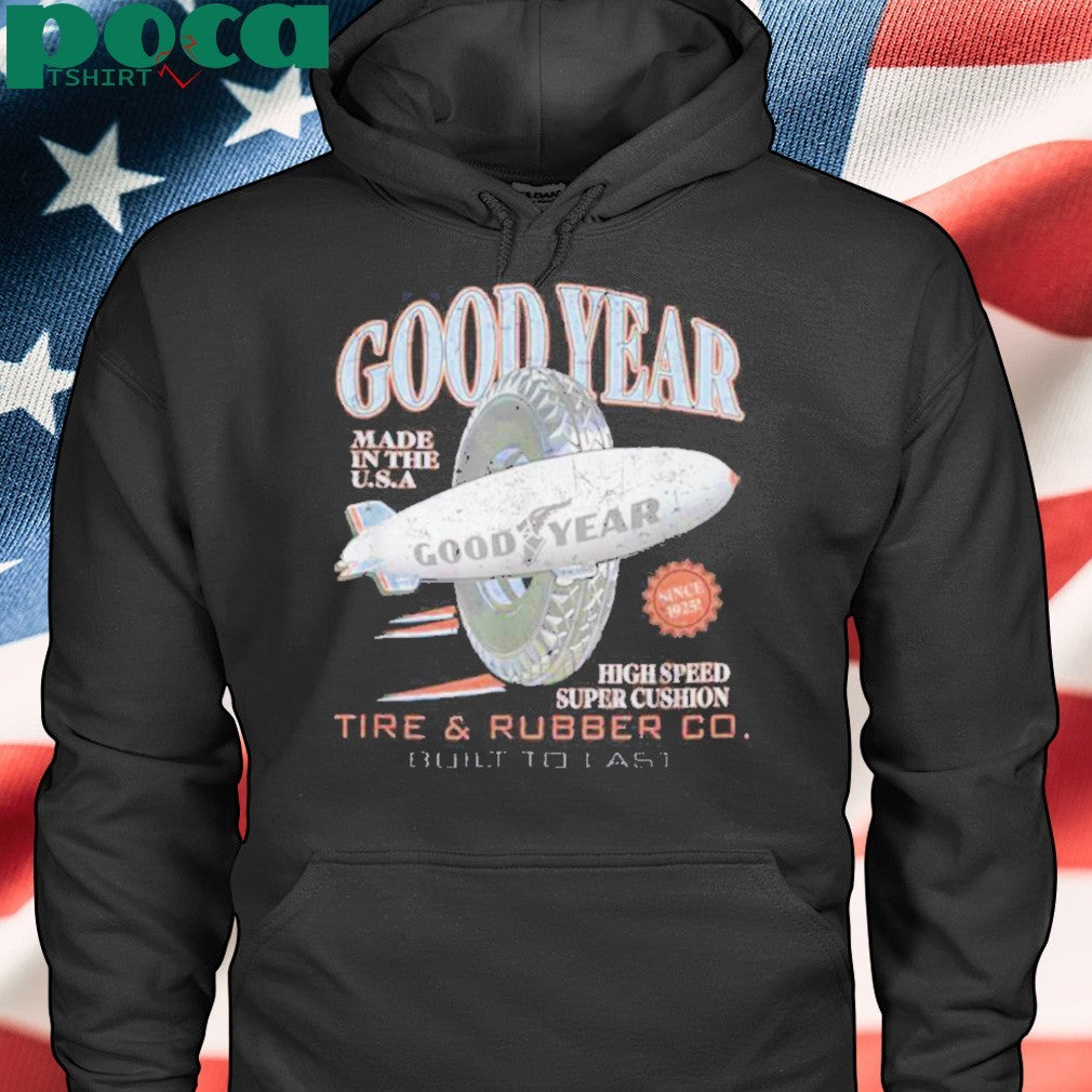 Goodyear Tire & Rubber Co. Built To Last Vintage Logo shirt