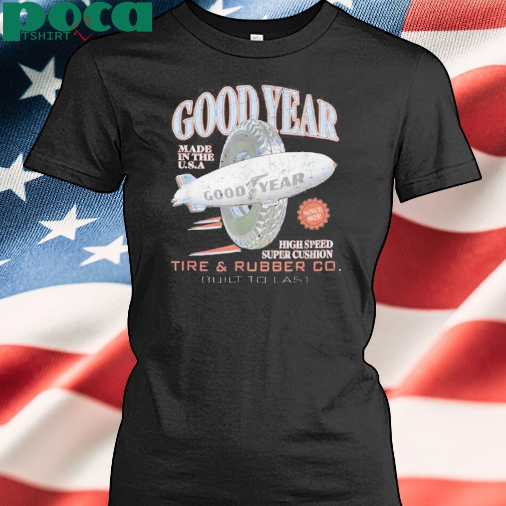 Goodyear Tire & Rubber Co. Built To Last Vintage Logo shirt