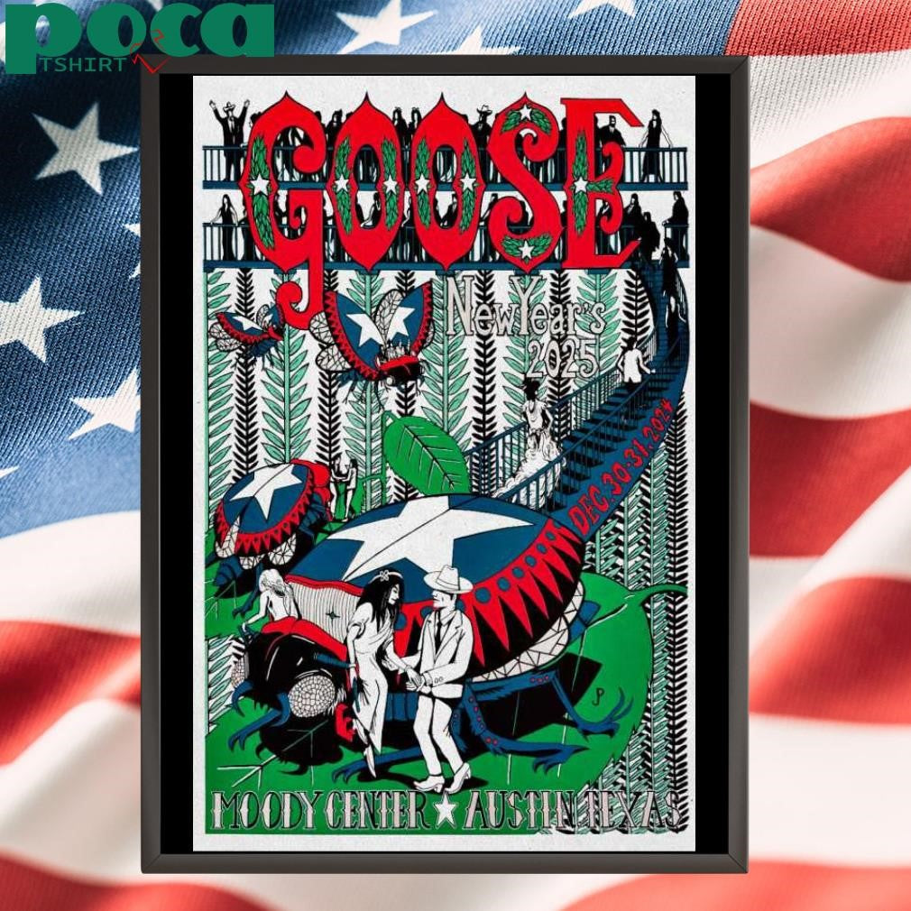Goose December 30-31 2024 Moody Center Austin TX Poster shirt
