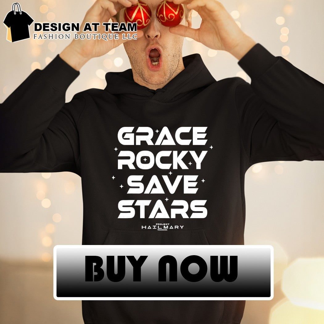 Grace Rocky Save Stars Project Hail Mary 2026 shirt