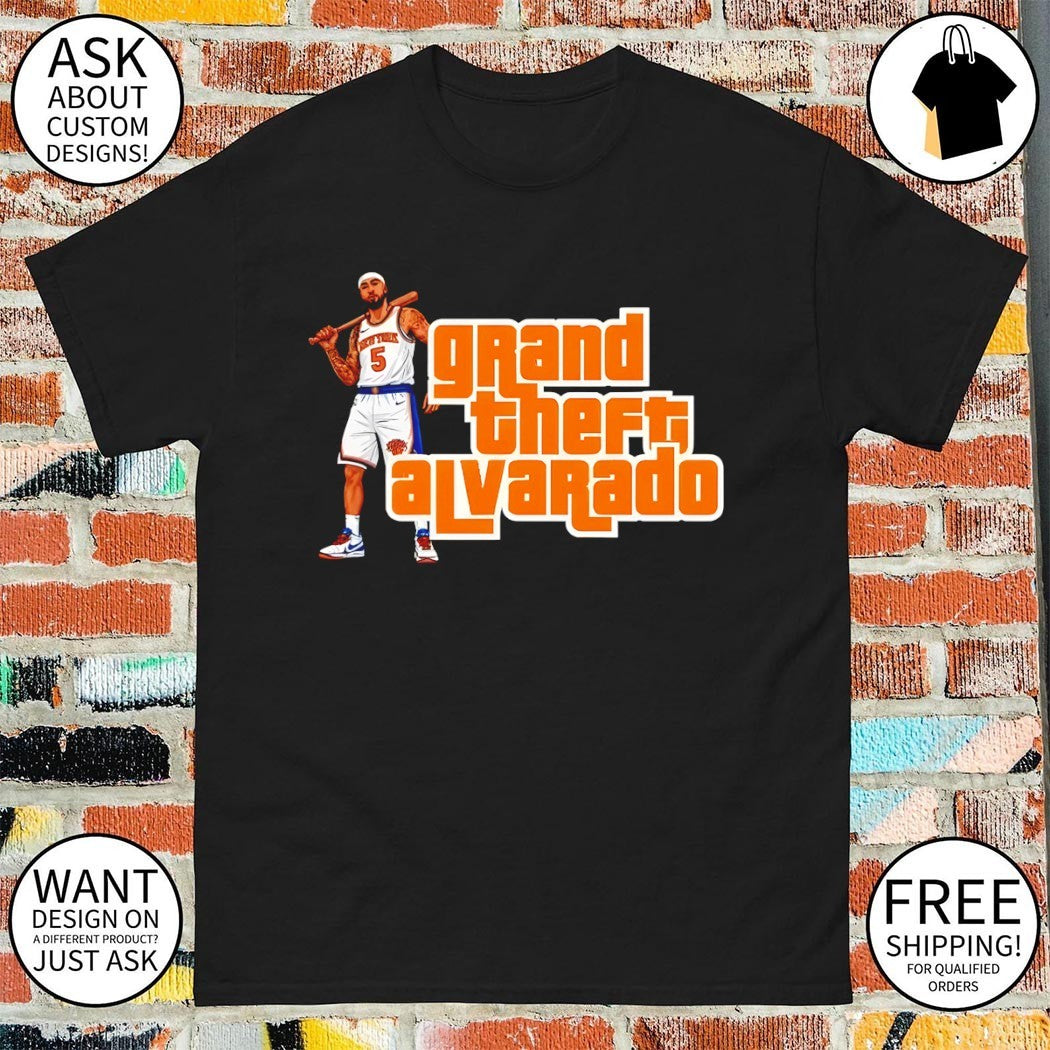 Grand Theft Alvarado Jose Alvarado Knicks Basketball Funny Hoops shirt