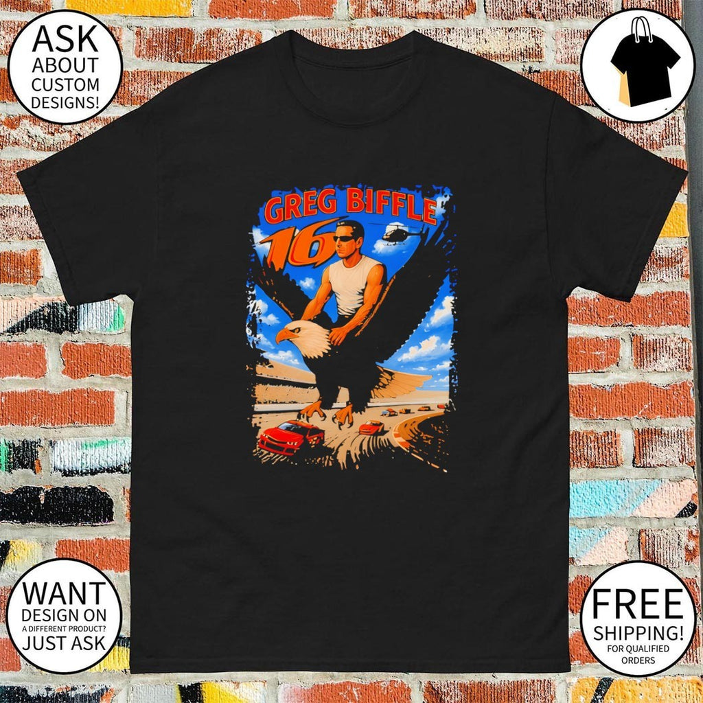 Greg Biffle 16 Freedom 500 Eagle Nascar meme shirt