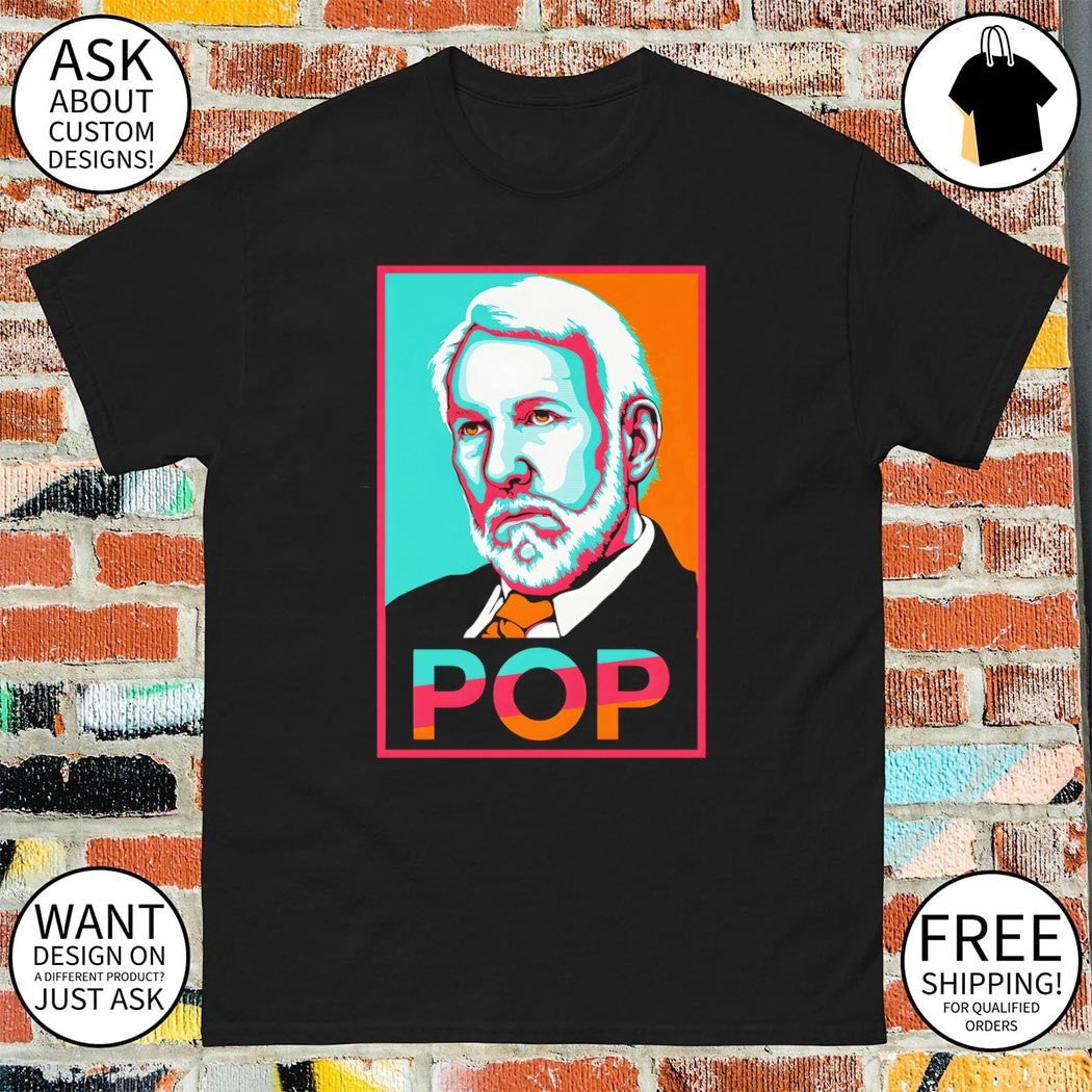 Gregg Popovich Pop San Antonio Spurs Basketball Hope parody style shirt