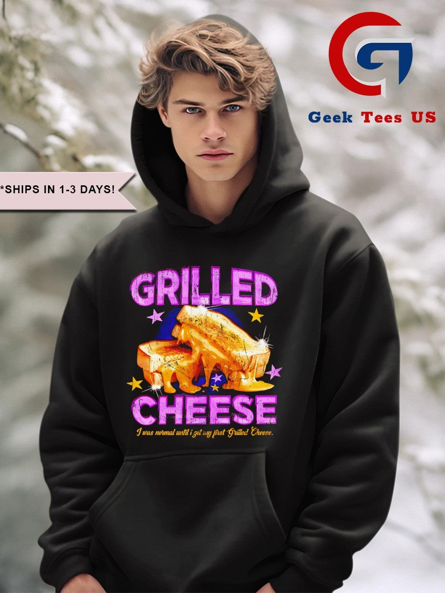 Grilled cheese I was normal until I got my first grilled cheese shirt