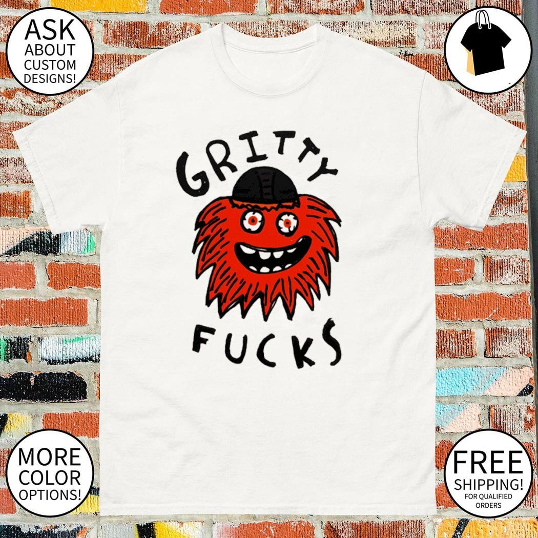 Gritty Fucks Philadelphia Hockey shirt