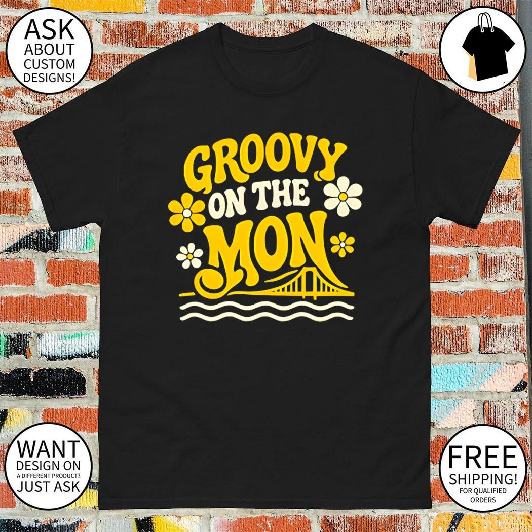 Groovy On The Mon Pittsburgh Riverhounds SC shirt