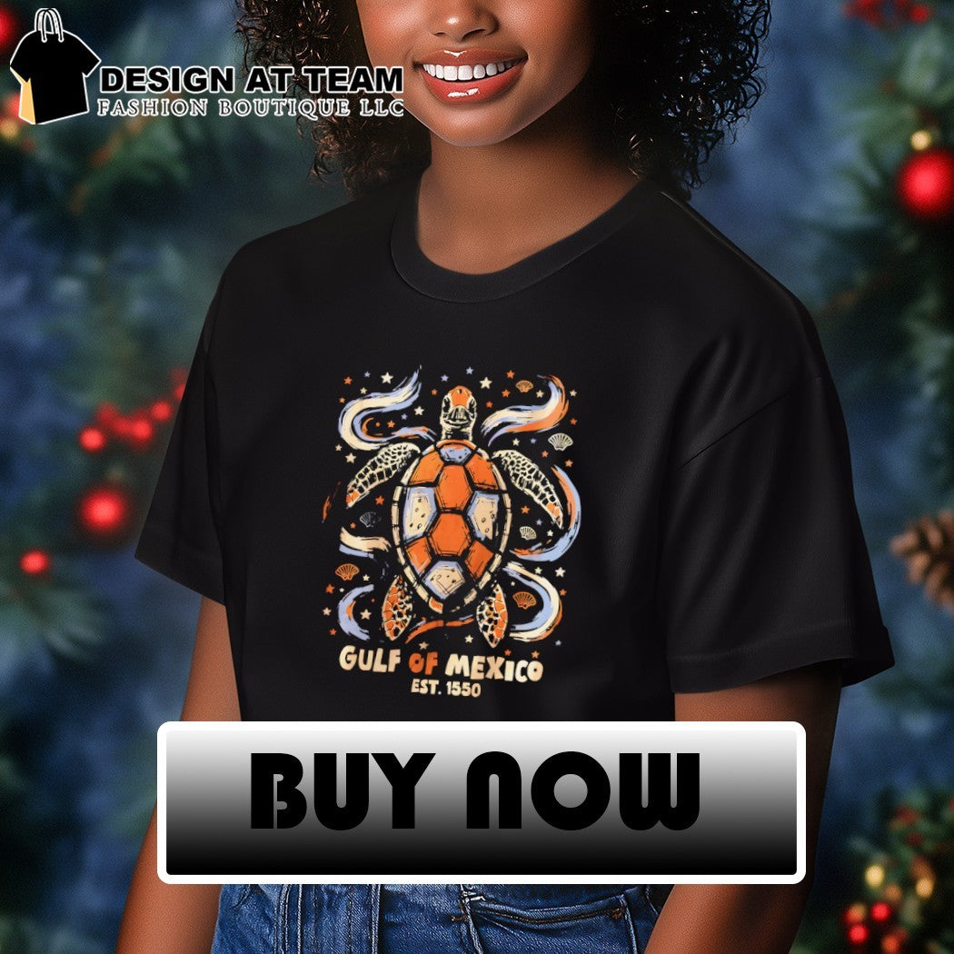 Gulf of Mexico Sea Turtle est 1550 shirt