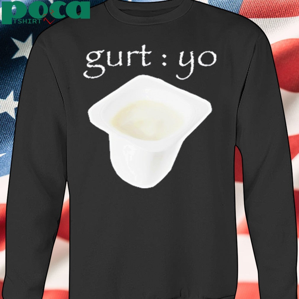 Gurt Yo Shirt