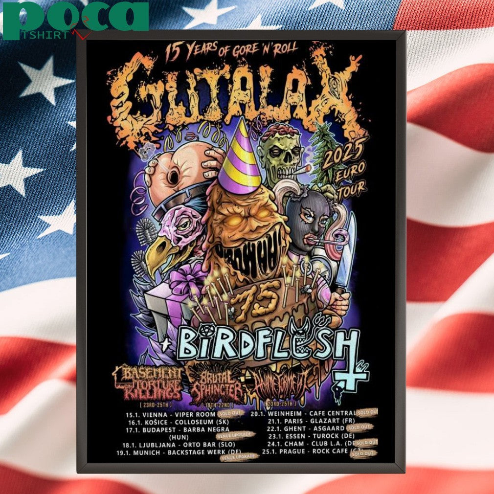 Gutalax 15 Year Of Gore iN For 2025 European Tour Poster T-Shirt