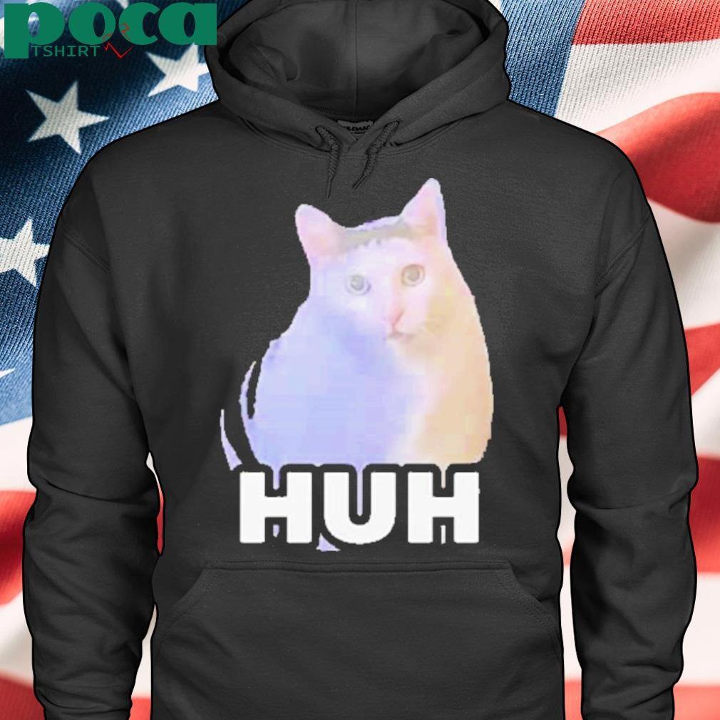 HUH Cat Meme Shirt
