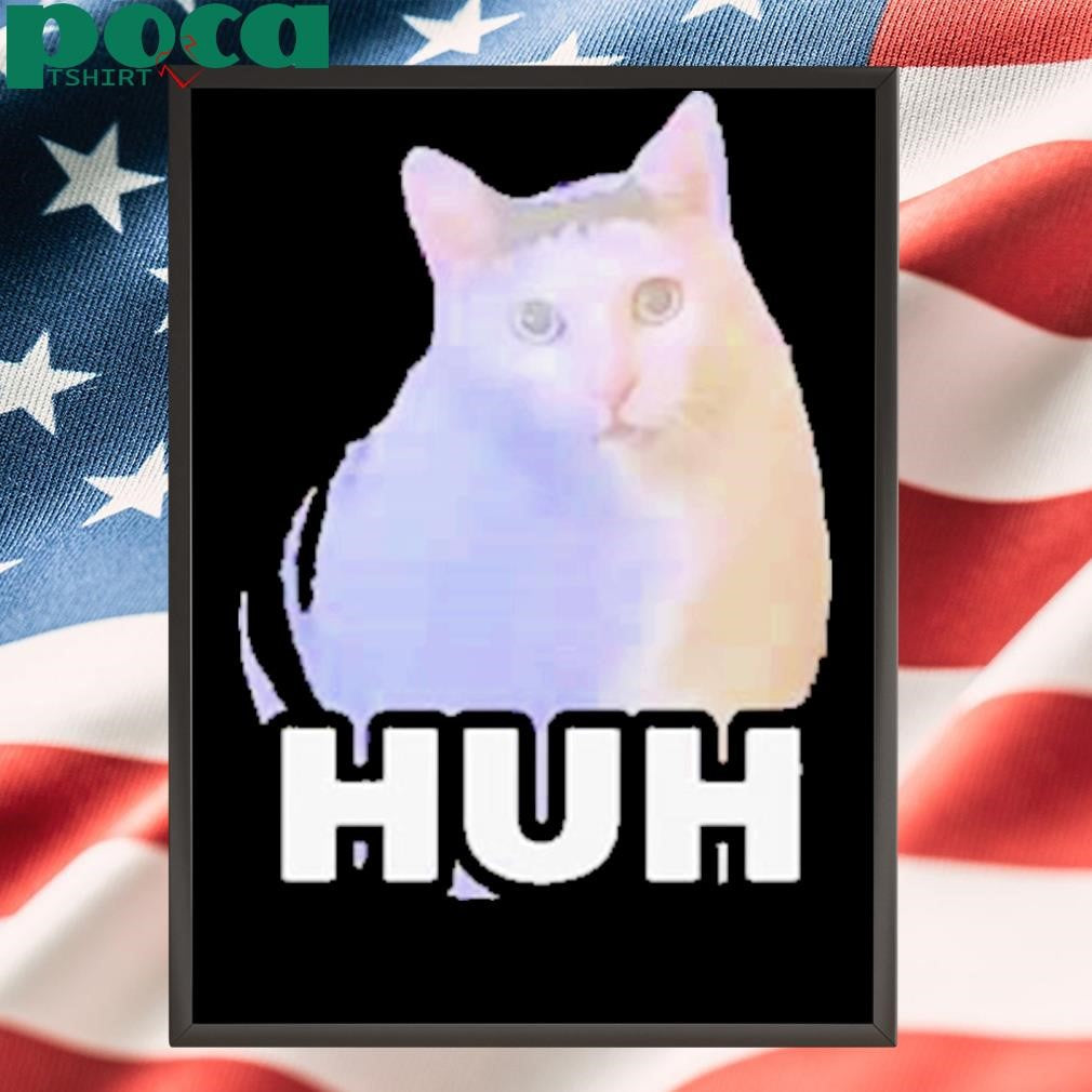 HUH Cat Meme Shirt